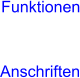 Funktionen Anschriften